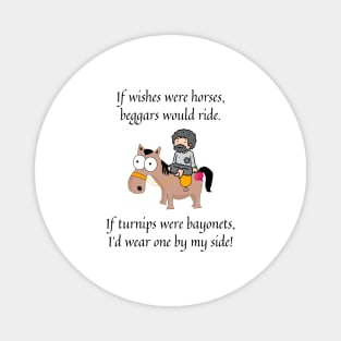 If wishes were horses nursery rhyme Magnet